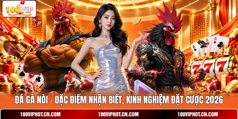 Đá Gà Nòi