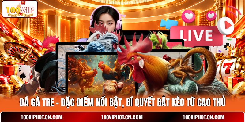Đá Gà Tre