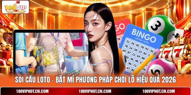 Soi Cầu Loto